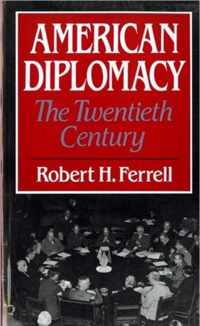 American Diplomacy the Twentieth Century