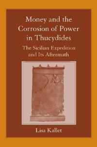 Money and the Corrosion of Power in Thucydides