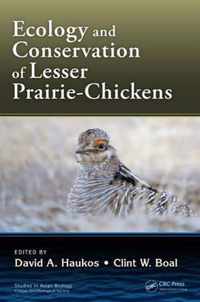 Ecology and Conservation of Lesser Prairie-Chickens