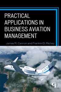 Practical Applications in Business Aviation Management