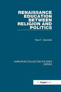 Renaissance Education Between Religion and Politics