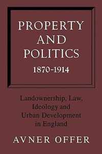 Property and Politics 1870-1914