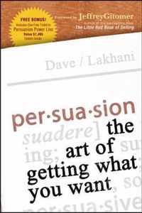 Persuasion - The Art of Getting What You Want