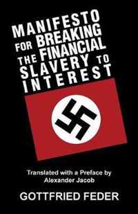 Manifesto for Breaking the Financial Slavery to Interest