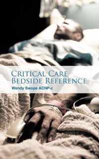 Critical Care Bedside Reference