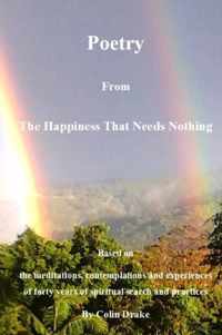 Poetry from The Happiness That Needs Nothing