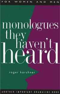 Monologues They Haven't Heard