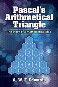 Pascal's Arithmetical Triangle: Pascal's Arithmetical Triangle