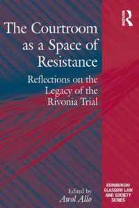 The Courtroom as a Space of Resistance