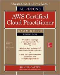 AWS Certified Cloud Practitioner All-in-One Exam Guide (Exam CLF-C01)