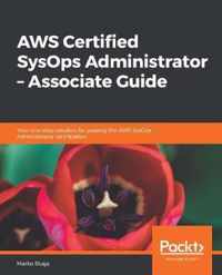 AWS Certified SysOps Administrator - Associate Guide