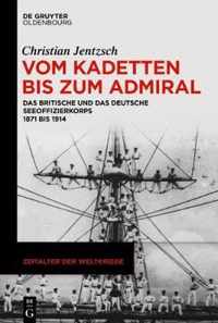 Vom Kadetten Bis Zum Admiral