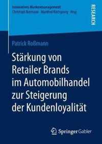 Staerkung von Retailer Brands im Automobilhandel zur Steigerung der Kundenloyali