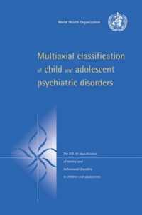 Multiaxial Classification of Child and Adolescent Psychiatric Disorders