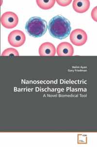 Nanosecond Dielectric Barrier Discharge Plasma