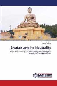 Bhutan and its Neutrality