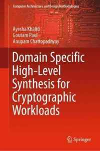 Domain Specific High-Level Synthesis