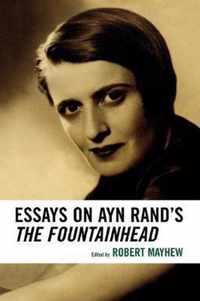 Essays on Ayn Rand's The Fountainhead