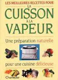 Les meilleures recettes pour la cuisson à la vapeur