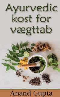 Ayurvedic kost for vaegttab