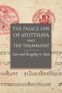 The Palace Law of Ayutthaya and the Thammasat