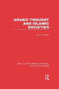 Arabic Thought and Islamic Societies