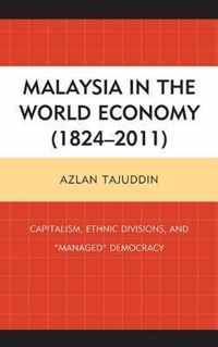 Malaysia in the World Economy (1824-2011)