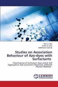 Studies on Association Behaviour of Azo-dyes with Surfactants