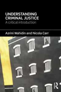 Understanding Criminal Justice