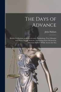 The Days of Advance [microform]