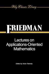 Lectures On Applications-Oriented Mathematics