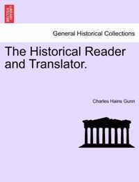 The Historical Reader and Translator.