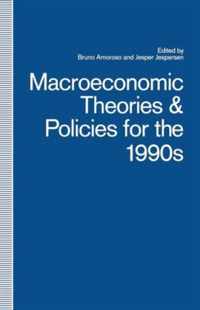 Macroeconomic Theories and Policies for the 1990s