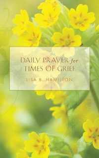 Daily Prayer for Times of Grief