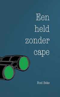 Een held zonder cape