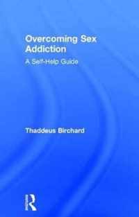 Overcoming Sex Addiction