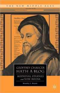 Geoffrey Chaucer Hath a Blog