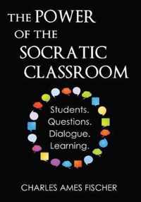 The Power of the Socratic Classroom