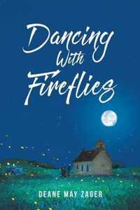 Dancing With Fireflies