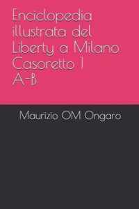 Enciclopedia illustrata del Liberty a Milano Casoretto 1 A-B