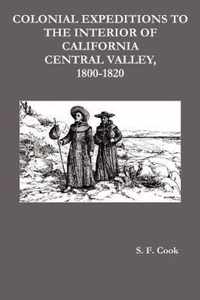 Colonial Expeditions to the Interior of California Central Valley, 1800-1820