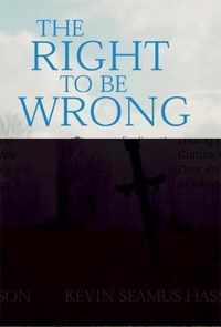 The Right to Be Wrong