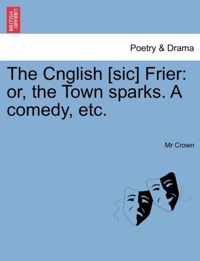 The Cnglish [Sic] Frier