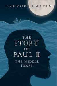 The Story of Paul - Part II