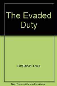 The Evaded Duty