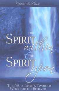 The Spirit Within & the Spirit Upon