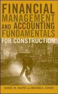 Financial Management and Accounting Fundamentals for Construction