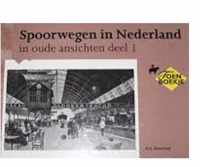 SPOORWEGEN NEDERLAND OUDE ANSICHTEN 1