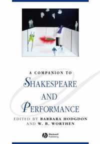 A Companion to Shakespeare and Performance