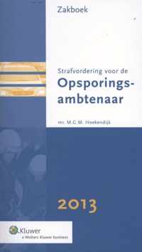 2013 zakboek strafvordering voor de opsporingsambtenaar